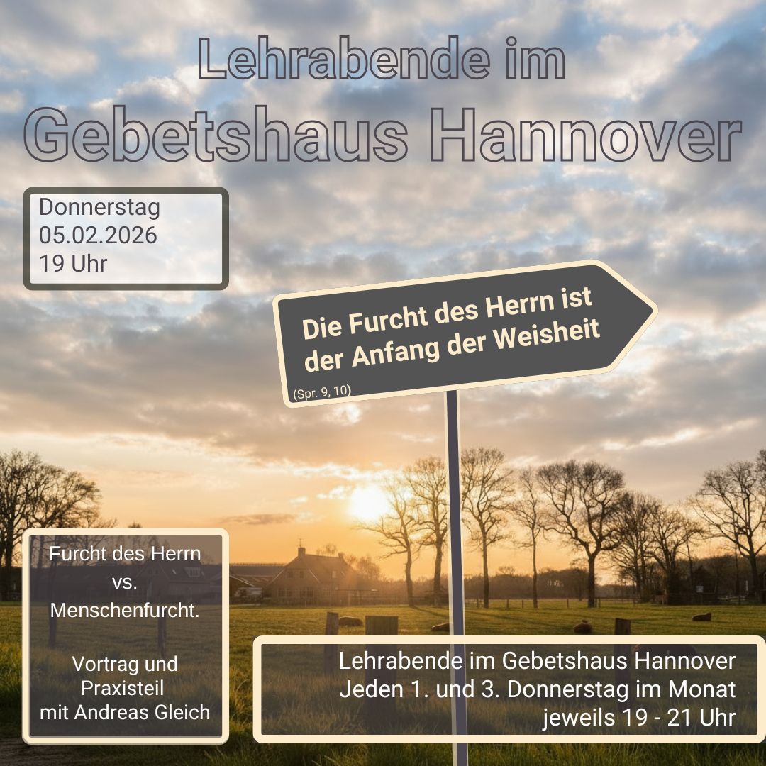 Lehrabende im Gebetshaus Hannover mit Anke Dietzler und Andreas Gleich zum Thema "Furcht des Herrn"